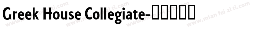 Greek House Collegiate字体转换